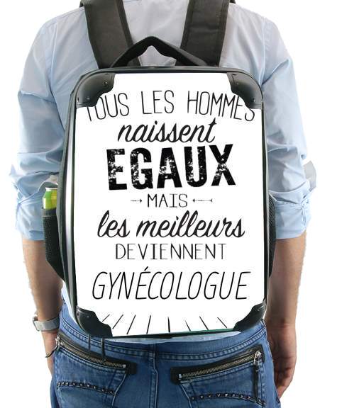  Tous les hommes naissent egaux mais les meilleurs deviennent gynecologues voor Rugzak