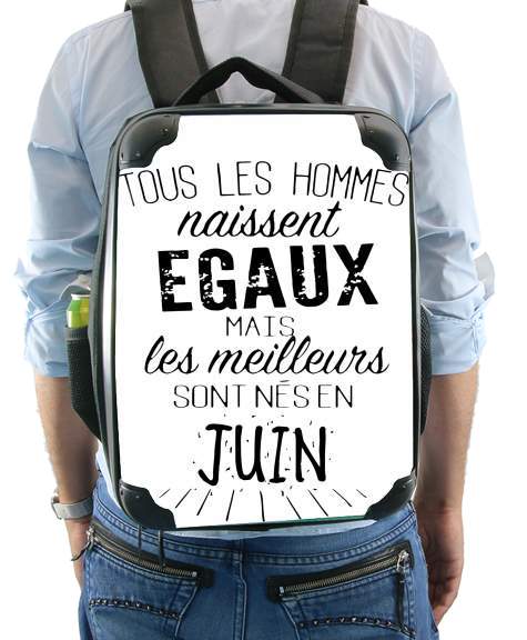  Tous les hommes naissent egaux mais les meilleurs sont nes en Juin voor Rugzak