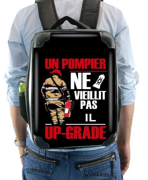  Un pompier ne vieillit pas il upgrade voor Rugzak