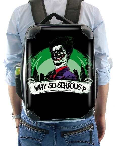  Why So Serious ?? voor Rugzak