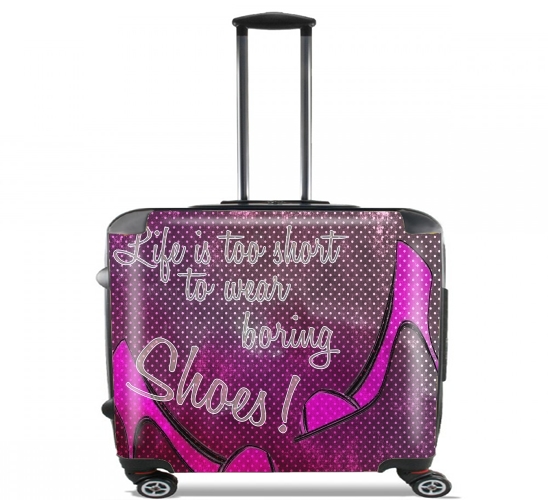  Life is too short to wear boring shoes voor Pilotenkoffer