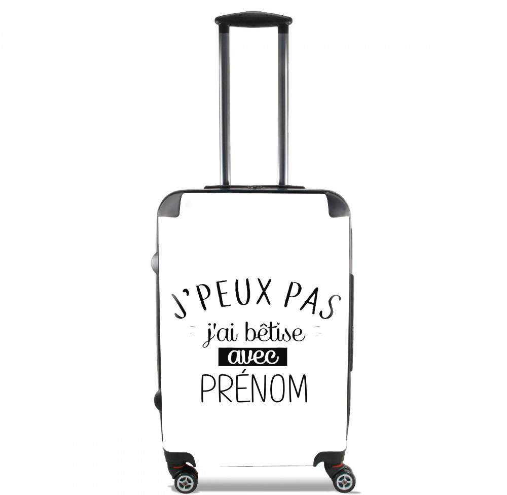  Je peux pas jai betise avec prenom personnalisable voor Handbagage koffers